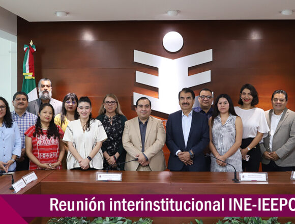 Realiza IEEPCO y Junta Local del INE reunión interinstitucional del Proceso Electoral Ordinario 2023-2024