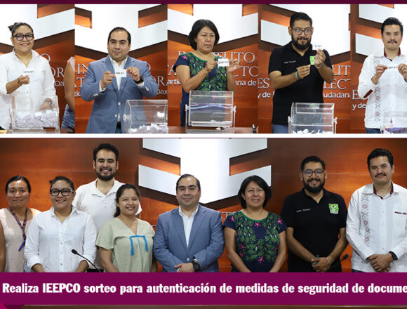 Realiza IEEPCO sorteo para autenticación de medidas de seguridad de documentación electoral