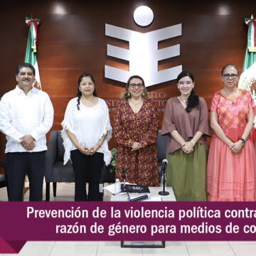 Realiza IEEPCO charla para medios de comunicación sobre violencia política por razón de género