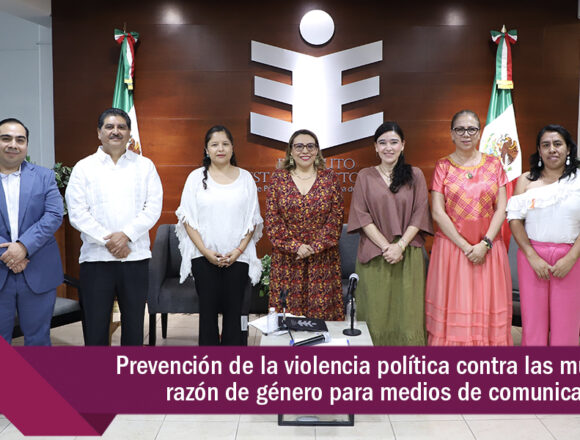 Realiza IEEPCO charla para medios de comunicación sobre violencia política por razón de género
