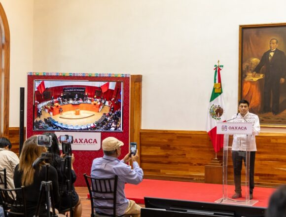 Reitera Gobernador de Oaxaca respaldo a la política de la Presidenta de México