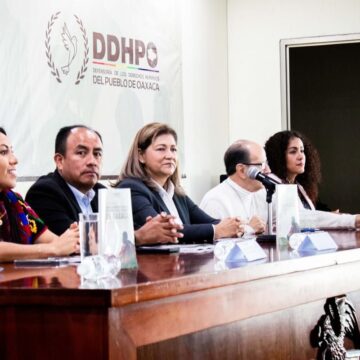 Presenta DDHPO “Informe Especial: Desplazamiento Forzado Interno en el Estado de Oaxaca”