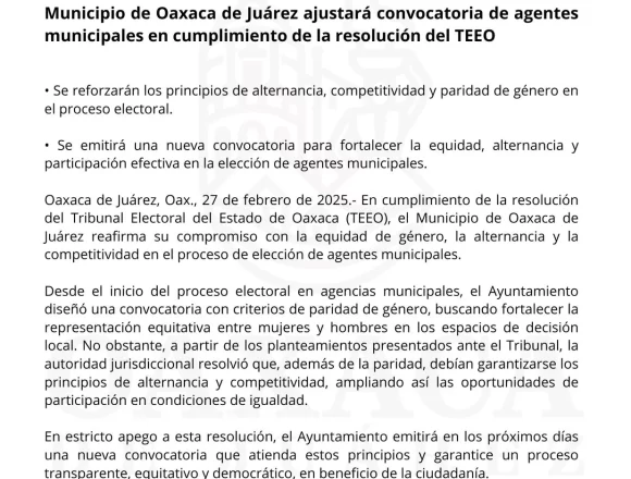 IMG-20250227-WA0020.jpg Municipio de Oaxaca de Juárez ajustará convocatoria de agentes municipales en cumplimiento de la resolución del TEEO
