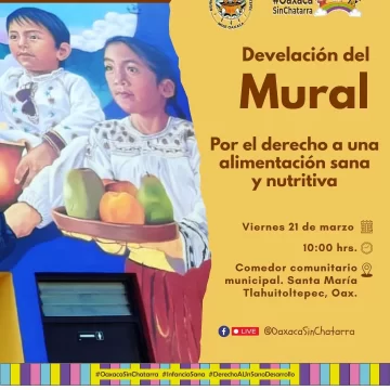Develarán mural en Santa María Tlahuitoltepec en favor del derecho a una alimentación sana