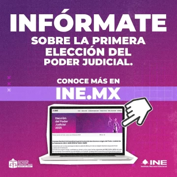 Invita INE a ciudadanía a visitar el portal del Proceso Electoral Extraordinario del Poder Judicial de la Federación 2024-2025