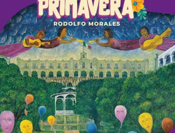 Oaxaca de Juárez celebra su 493 aniversario con el regreso del Festival Primavera Rodolfo Morales