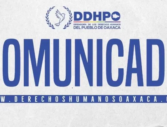 Inicia DDHPO investigaciones por quejas presentadas tras la “Operación Pescador”