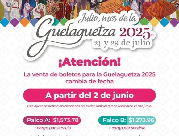 Reprograma Sectur Oaxaca para el 2 de junio venta regular de boletos para la Guelaguetza 2025