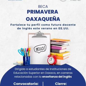 Lanza Gobierno del Estado becas “Primavera Oaxaqueña” para estudiar en instituciones de Estados Unidos