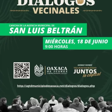 Convoca Municipio de Oaxaca de Juárez a Diálogo Vecinal en San Luis Beltrán