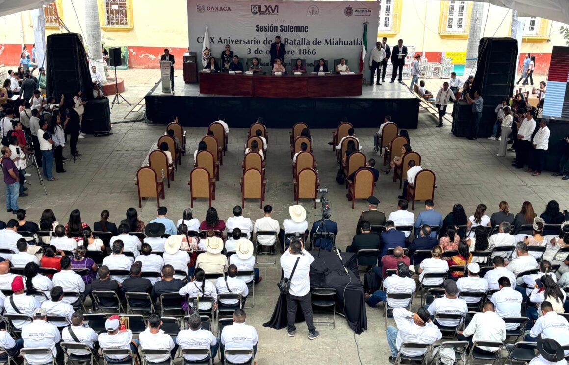 Por conmemoración del 159 aniversario de la Batalla de Miahuatlán, Congreso de Oaxaca realiza Sesión Solemne en este municipio de la Sierra Sur