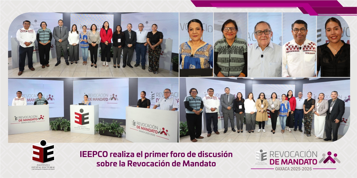 IEEPCO realiza el primer Foro de Discusión sobre la Revocación de Mandato