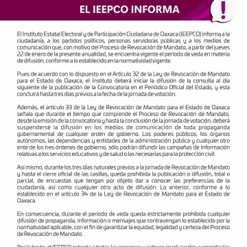 IEEPCO anuncia inicio de veda de difusión por Proceso de Revocación de Mandato en Oaxaca