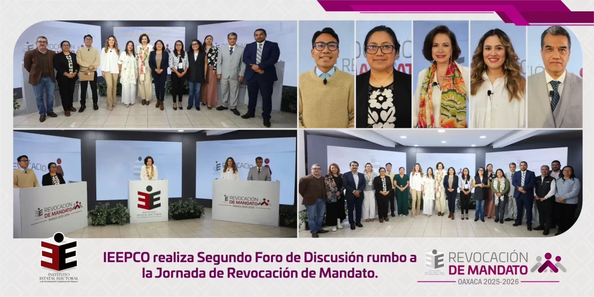 IEEPCO realiza Segundo Foro de Discusión rumbo a la Jornada de Revocación de Mandato.