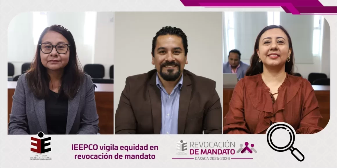 IEEPCO vigila equidad en revocación de mandato