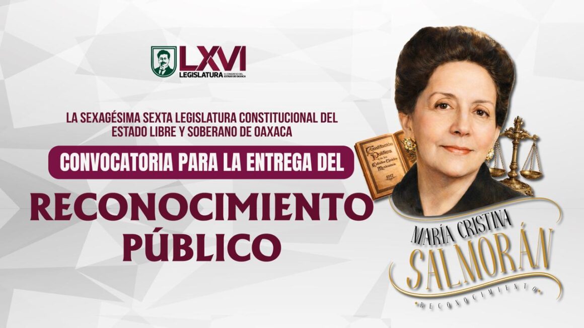 Congreso de Oaxaca invita a participar por el Reconocimiento Público “María Cristina Salmorán” 2026