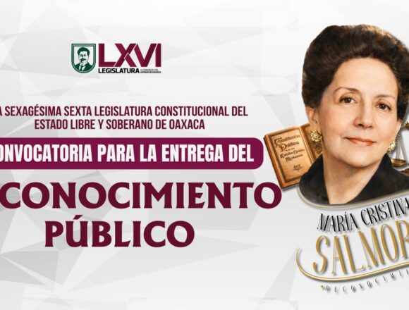 Congreso de Oaxaca invita a participar por el Reconocimiento Público “María Cristina Salmorán” 2026