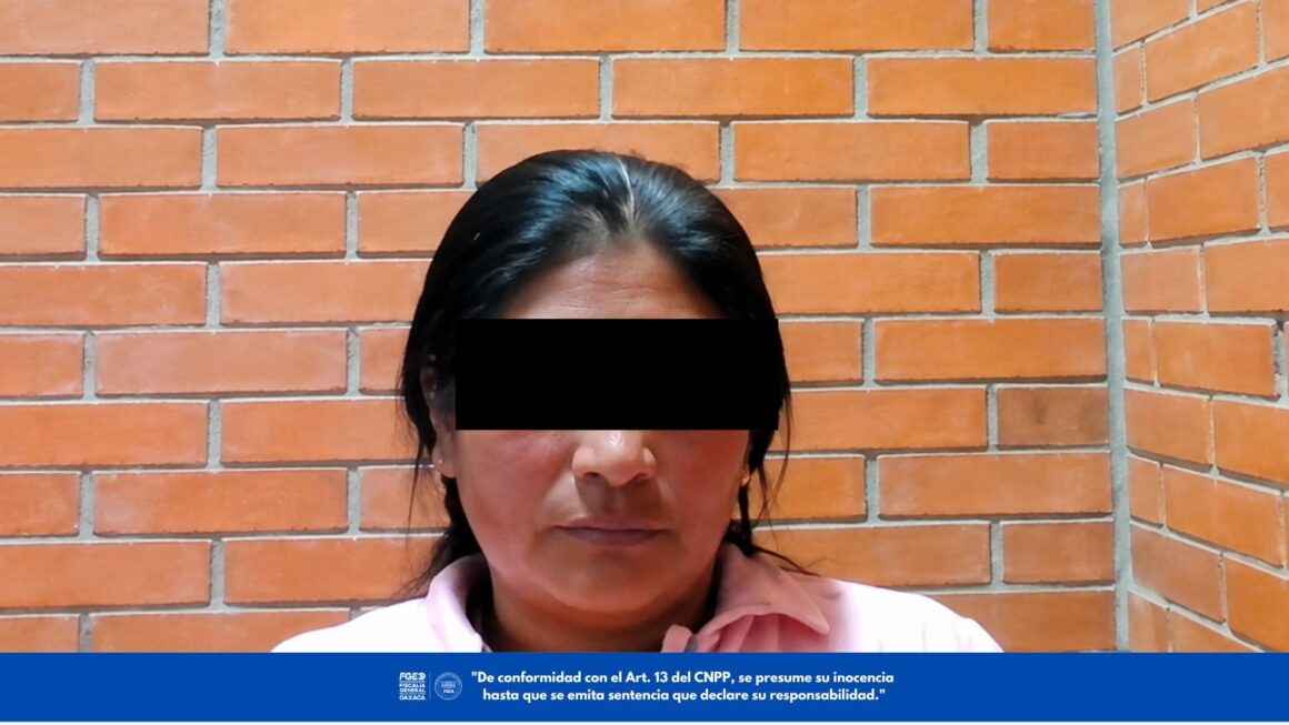 Fiscalía de Oaxaca obtiene condena de 30 años contra mujer por homicidio cometido para quedarse con una recién nacida, hija de la víctima