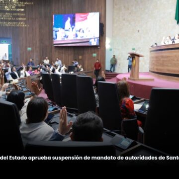 WhatsApp-Image-2026-05-21-at-12.00.37 Congreso del Estado aprueba suspensión de mandato de autoridades de Santa María Ipalapa