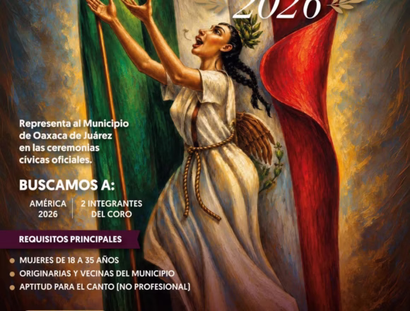 IMG-20260806-WA0004 Convoca Municipio de Oaxaca de Juárez a participar en la selección de América 2026 y del Coro Cívico Municipal